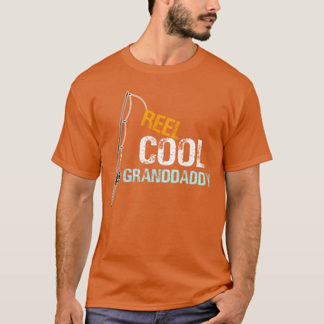 T-shirt Reel Cool Granddaddy Fishing Grandfather Grandpa g (Devant)