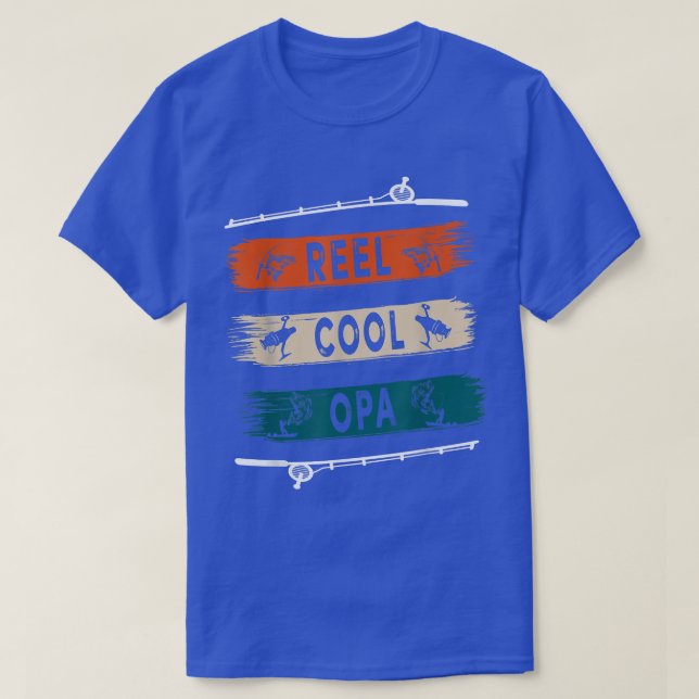 T-shirt Reel Cool Opa Pêcheur Funny Pêche Tee  (Design devant)