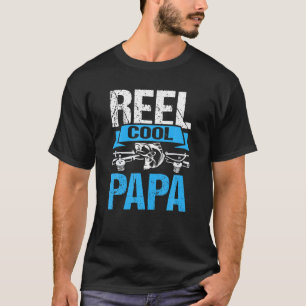 T-shirt Reel Cool Papa Cadeaux De Fille Funny Fishing G