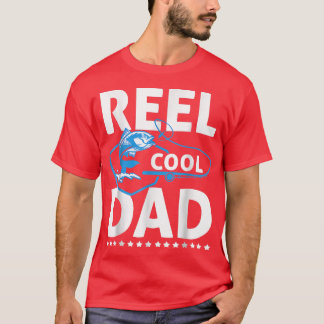 T-shirt Reel Cool Papa Fête des pères Papa Pêcheur Pêcheur