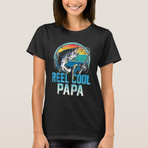T-shirt Reel Cool Papa Pêche Fête des pères Papa Papa Papa