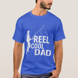 T-shirt Reel Cool Papa Pêcheur, Pêche papa Fête des pères 