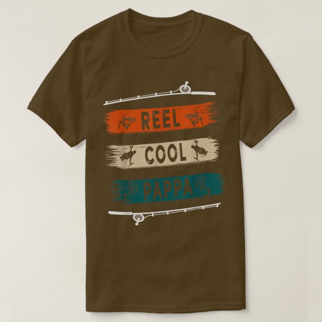 T-shirt Reel Cool Pappa Fisherman Funny Fishing Tee  (Design devant)