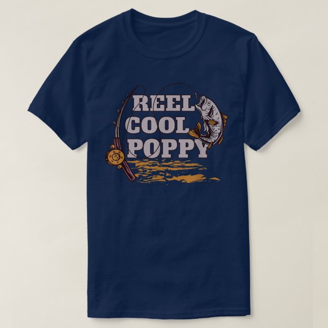 T-shirt Reel Cool PoppyFishing Grand-père Fier Fisher Dit (Design devant)
