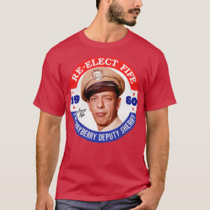 T-shirt ReElect Fife Mayberry, Sheriff adjoint