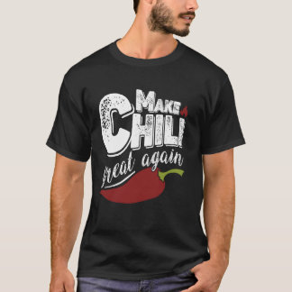 T-shirt Refaire du Chili un Grand à nouveau Affirmation Au