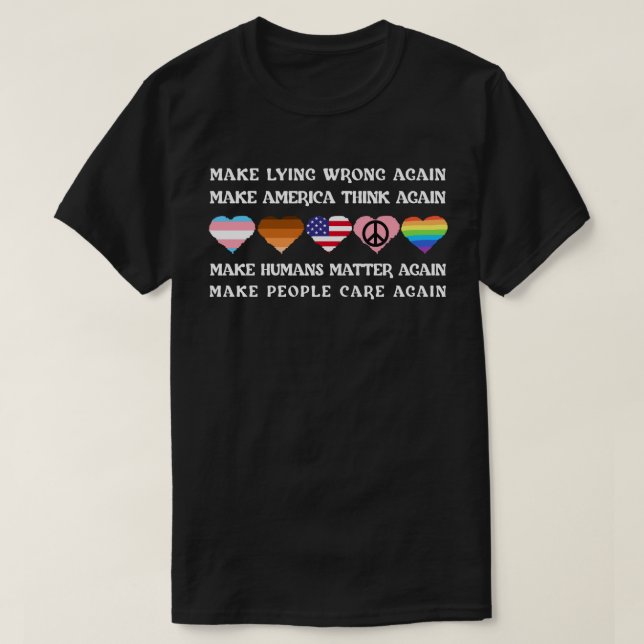 T-shirt Refaire du Mensonge une Erreur  (Design devant)