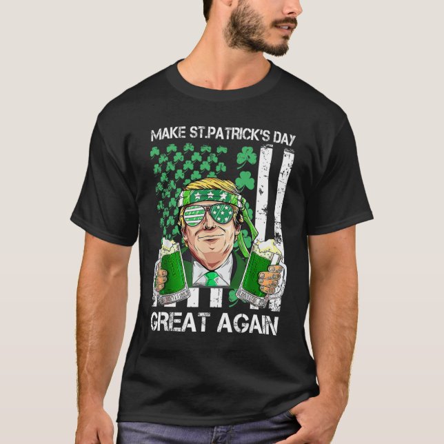 T-shirt Refaire la Saint-Patrick grande encore Drôle Trum (Devant)