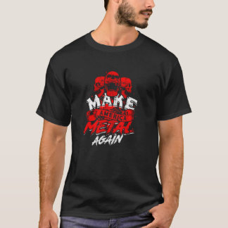 T-shirt Refaire l'amérique en métal - hardcore