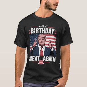 T-shirt Refaire Mon Anniversaire Encore Plus Génial Drôle