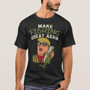 T-shirt Refaisons la pêche Trump drôle pêcheur Ang