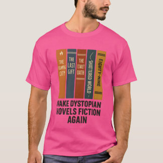T-SHIRT REFAITES LA FICTION DES NOEUDS DYSTOPIENS