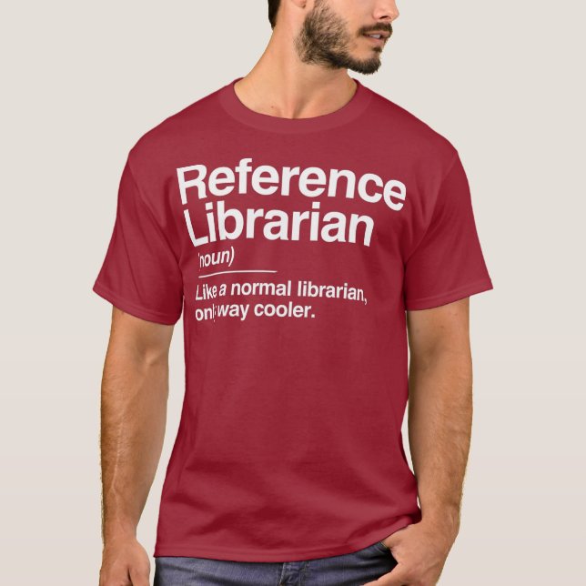 T-shirt Reference Librarian Definition Normal Only Gift (Devant)