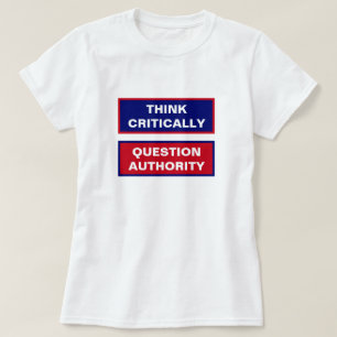T-shirt Réfléchir à la question critique de l'autorité ava