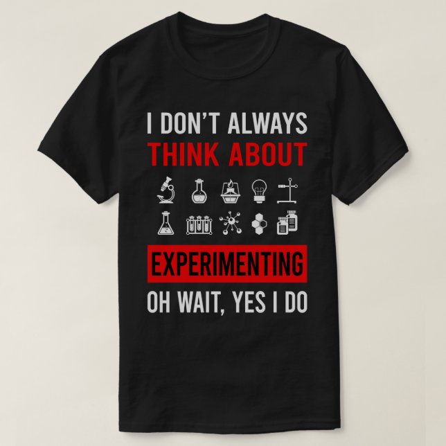 T-shirt Réfléchir à l'expérimentation expérimentale Expéri (Design devant)