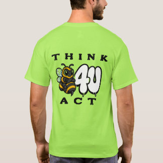T-shirt Réfléchir avant d'agir