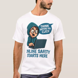 T-shirt Réfléchir avant de cliquer - Sensibilisation à la 