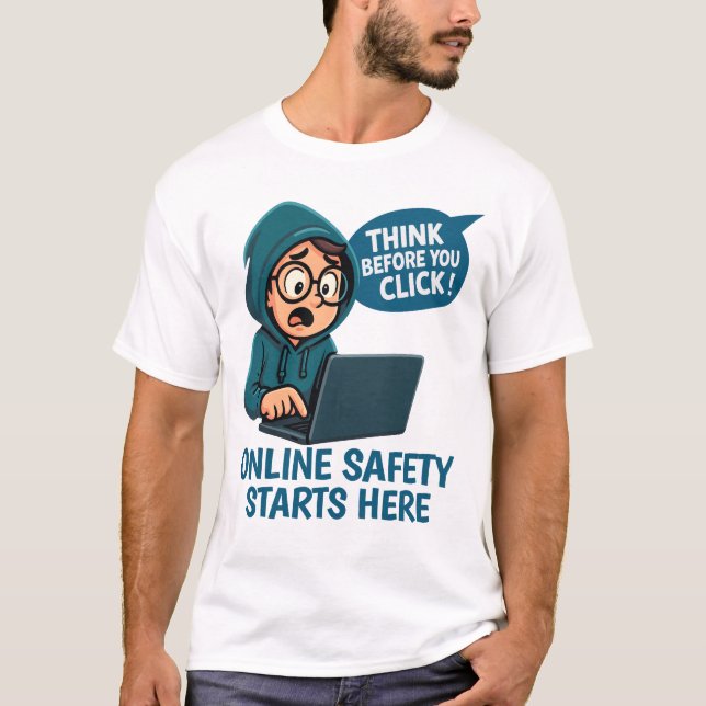 T-shirt Réfléchir avant de cliquer - Sensibilisation à la  (Devant)