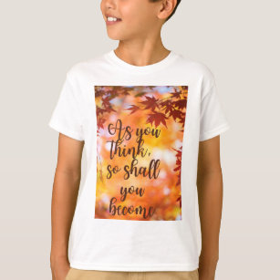 T-shirt Réfléchir et devenir - Message positif