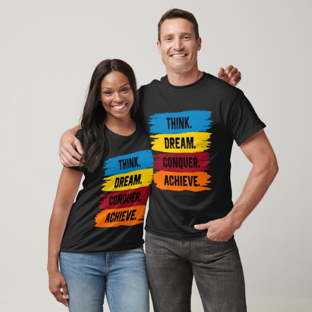 T-shirt Réfléchis, rêve, conquérir, atteindre (Unisexe)