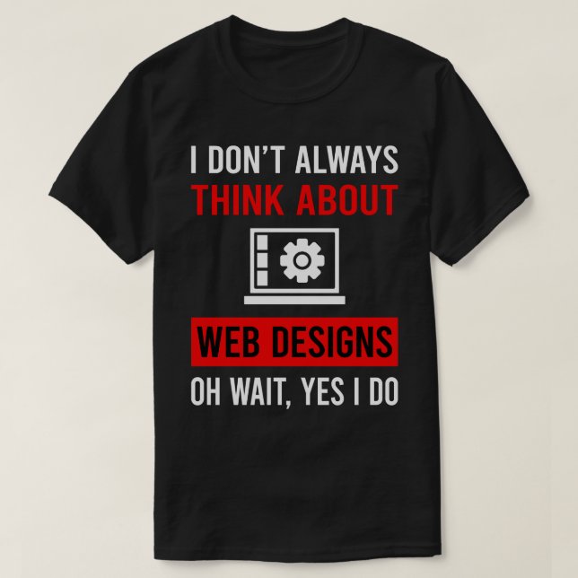 T-shirt Réfléchissez aux conceptions de concepteurs Web De (Design devant)