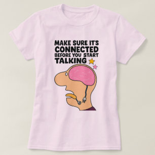 T-shirt Réfléchissez avant de parler - Drôle cerveau desig