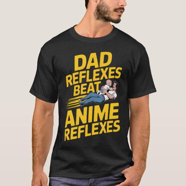 T-shirt Réflexes de papa battent les réflexes d'anime Papa (Devant)