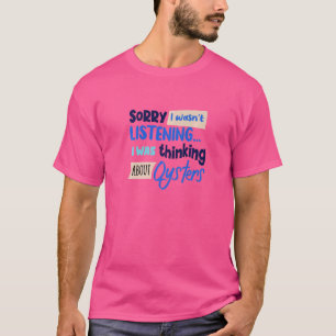 T-shirt Réflexion sur les huîtres Citation ironique des fr