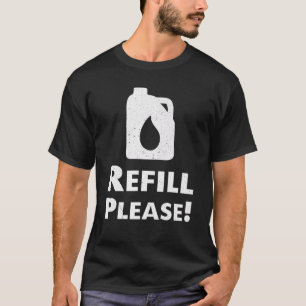 T-shirt Refuel Petrol Price Motorist dit :