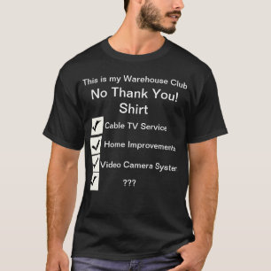 T-shirt Refus de club d'entrepôt