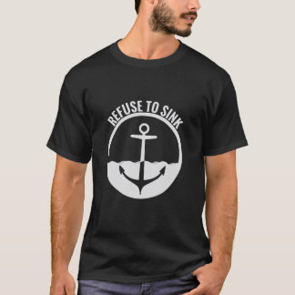 T-shirt Refuse to Sink