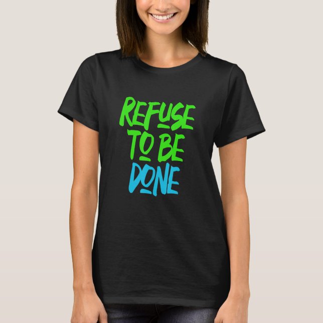 T-shirt Refuser d'être fait Motivational Gym (Devant)