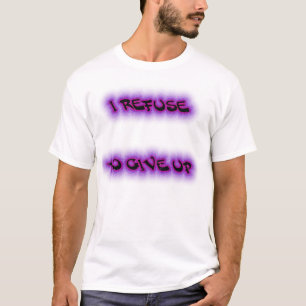 T-shirt Refusez d'abandonner