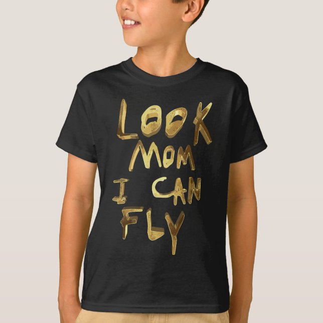 T-shirt regarde maman, je peux voler (Devant)