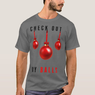 T-shirt Regarde Mes Boules Drôle Dirty Christmas Joke Funn