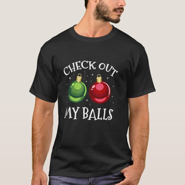 T-shirt Regarde Mes Boules Drôle sale Noël Adulte Hum (Devant)
