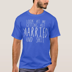 T-shirt Regarde-Moi Me Marier Et S 2