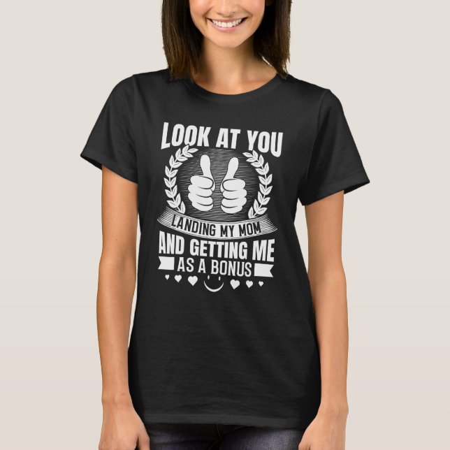 T-shirt Regarde, tu as atterri ma mère stepdad a monté pap (Devant)