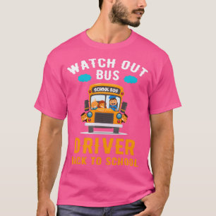 T-shirt Regarder Le Conducteur De Bus De Retour À L'École