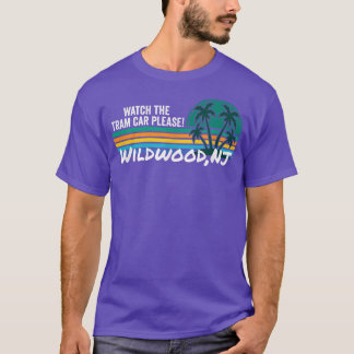 T-shirt Regarder Le Tramway S'Il Vous Plaît Wildwood New J