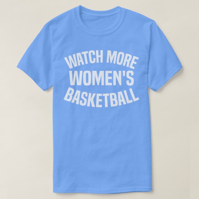 T-shirt regarder plus de femmes basketball (Design devant)