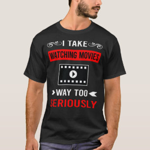 T-shirt Regarder sérieusement des films Film