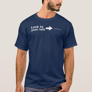 T-shirt Regardez à votre gauche