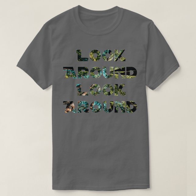 T-shirt Regardez autour de vous (Design devant)