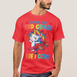 T-shirt Regardez la 3ème année ici je viens Unicorn 