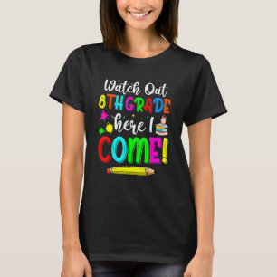 T-shirt Regardez La 8e Année Ici Je Reviens À L'École