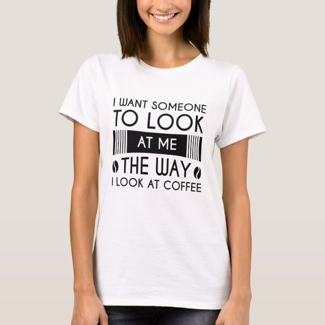T-shirt Regardez Le Café (Devant)