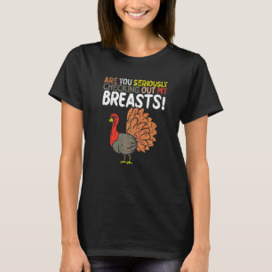 T-shirt Regardez-vous sérieusement mes seins