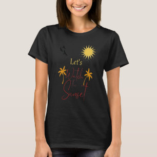 T-shirt Regardons Les Palmiers Du Coucher De Soleil Et La