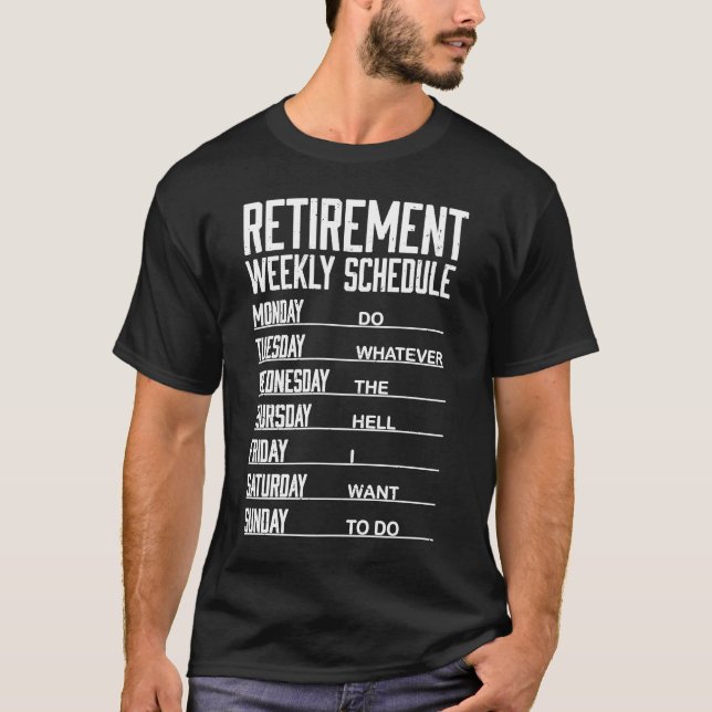 T-shirt Régime d'années d'or Retraite Horaire hebdomadaire (Devant)